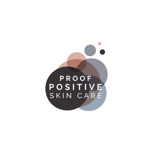 Proof Positive Skin Care™